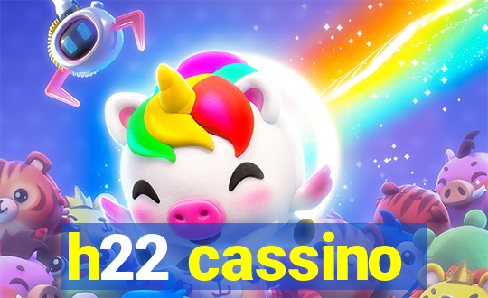 h22 cassino